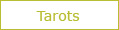 Tarots et oracles divinatoires