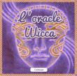 Tirage gratuit de l'oracle de la Wicca